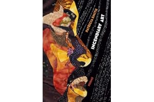 Incendiary Art: Poems (Kingsley Tufts Poetry Award)