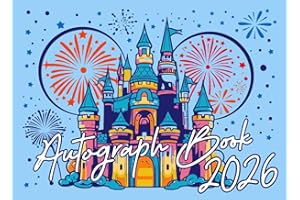 Autograph Book: Preserve Your Child's Magical Adventures at Theme Parks with Signatures, Photos, and Unforgettable Moments from Favorite Characters, Superheroes, New Friends And Family Members