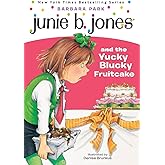 Junie B. Jones and the Yucky Blucky Fruitcake (Junie B. Jones, No. 5)