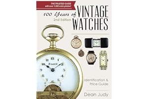 100 Years of Vintage Watches: Identification and Price Guide, 2nd Edition
