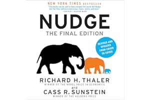 Nudge: The Final Edition: Improving Decisions About Money, Health, and the Environment