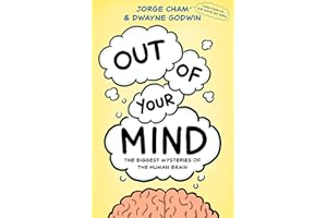 Out of Your Mind: The Biggest Mysteries of the Human Brain