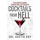 Cocktails from Hell: Five Complex Wars Shaping the 21st Century