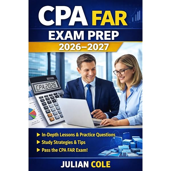 CPA Financial Accounting and Reporting (FAR) Exam Study Guide 2025