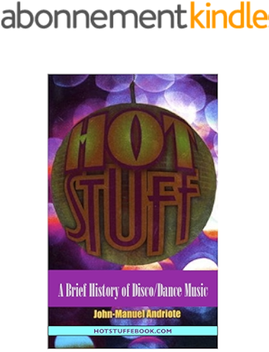 Download Hot Stuff: A Brief History of Disco/Dance Music (English Edition) PDF