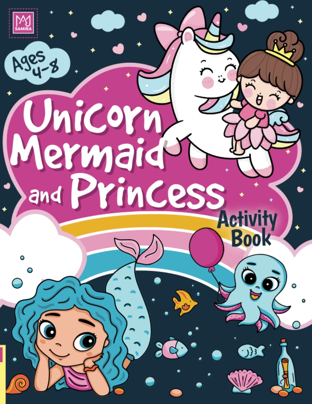 Unicorn, Mermaid and Princess Activity Book for Kids Ages 4-8: Fun Activity Book For Kids | More Than 101 Activities. Unicorn, Mermaid and Princess Activity Book for Kids Ages 4-8: Fun Activity Book For Kids | More Than 101 Activities. Paperback