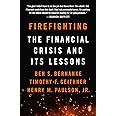 Firefighting: The Financial Crisis and Its Lessons