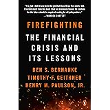 Firefighting: The Financial Crisis and Its Lessons