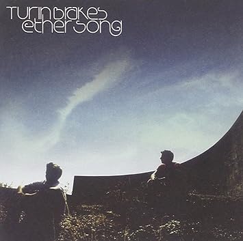 turin brakes ether song