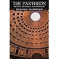 The Pantheon: Design, Meaning, and Progeny, With a New Foreword by John Pinto, Second Edition