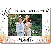 Bgohrd Aunt Picture Frame, Life Is Just Better With Aunts Photo Frames For Auntie, Birthday Christmas Gifts For Aunt From Niece Nephew, 4x6 Acrylic Frame, 13