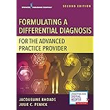 Formulating a Differential Diagnosis for the Advanced Practice Provider, Second Edition