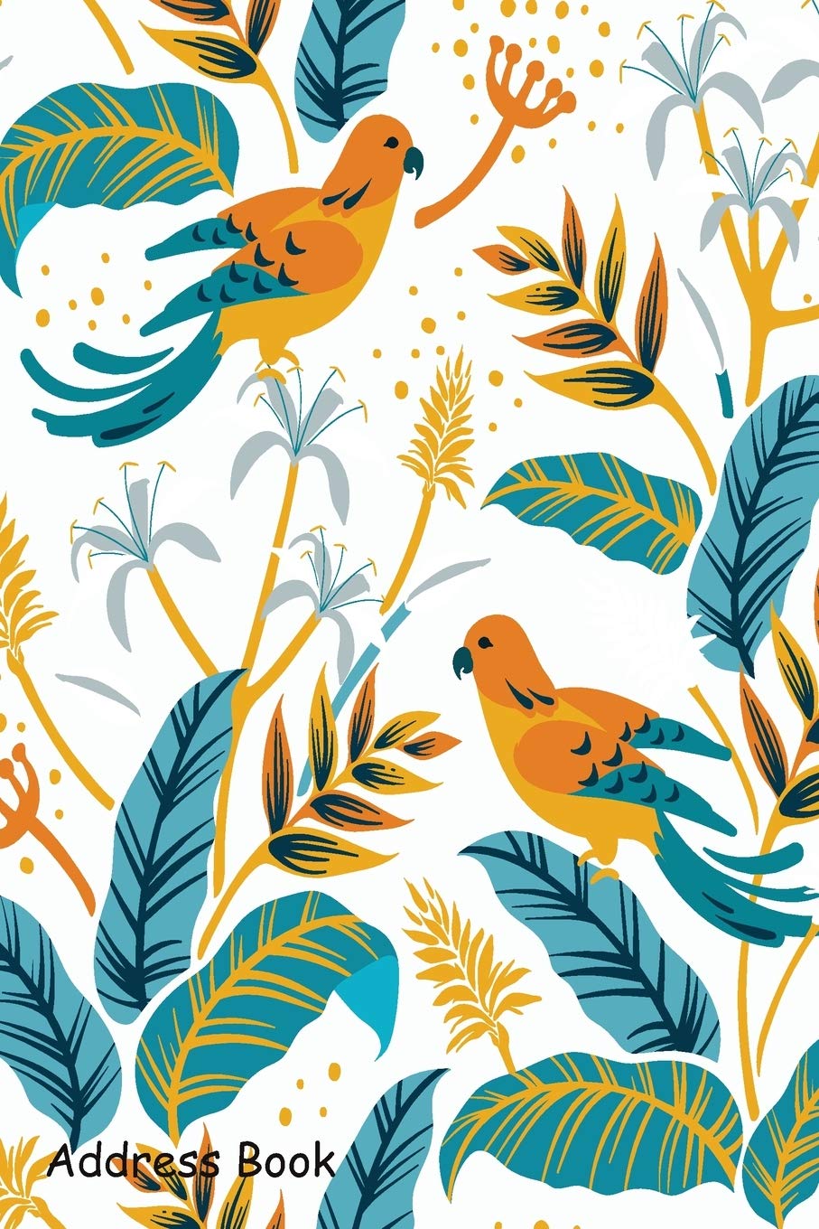 Address Book: For Contacts, Addresses, Phone, Email, Note,Emergency Contacts,Alphabetical Index With Birds in the nature design