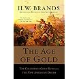 The Age of Gold: The California Gold Rush and the New American Dream (Search and Recover)