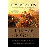 The Age of Gold: The California Gold Rush and the New American Dream (Search and Recover)