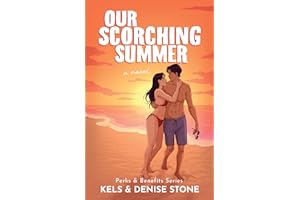 Our Scorching Summer (Perks & Benefits Book 2)