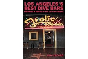 Los Angeles's Best Dive Bars: Drinking and Diving in the City of Angels