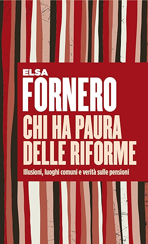 Download Chi ha paura delle riforme: Illusioni, luoghi comuni e verità sulle pensioni (Italian Edition) PDF