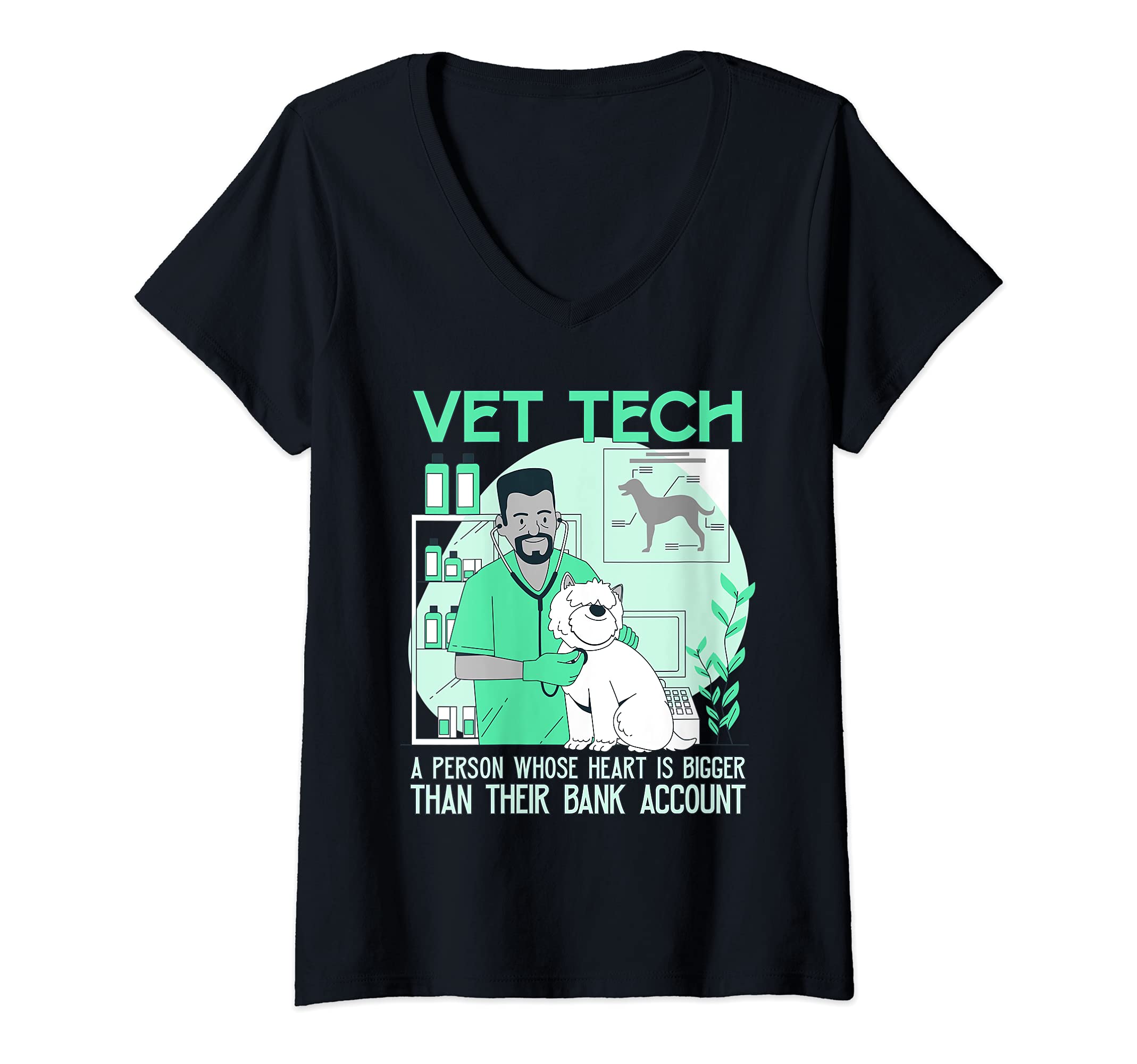 Womens Veterinarian Heart Is Bigger Than Their Bank Account Vet V-Neck T-Shirt