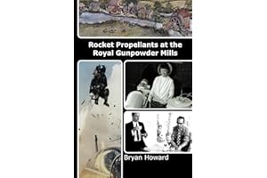 Rocket Propellants at the Royal Gunpowder Mills