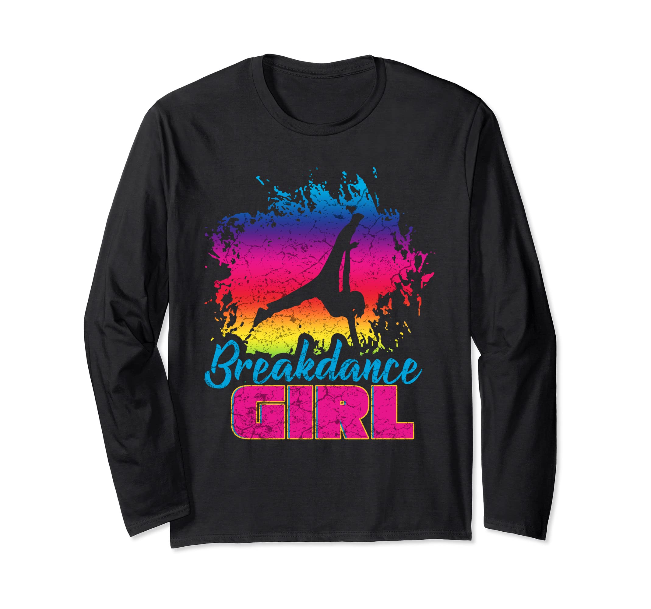 Dance Dancing Funny Breakdance Dancer Girl Long Sleeve T-Shirt
