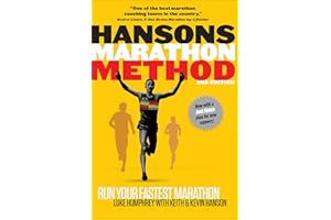 Hansons Marathon Method, 2nd Edition: Run Your Fastest Marathon the Hansons Way