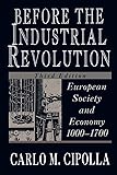 Before the Industrial Revolution: European Society and Economy, 1000-1700