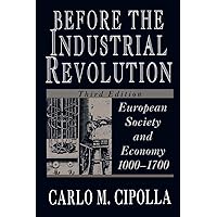 Before the Industrial Revolution: European Society and Economy, 1000-1700
