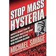 Stop Mass Hysteria: America's Insanity from the Salem Witch Trials to the Trump Witch Hunt