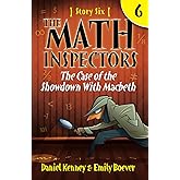 The Case of the Showdown with Macbeth: The Math Inspectors
