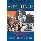 The Austrians: A Thousand-Year Odyssey