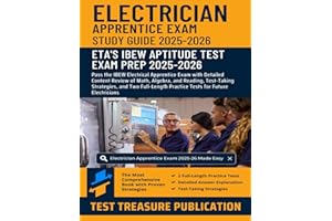 Electrician Apprentice Study Guide 2025–2026: Pass the IBEW Electrical Apprentice Exam with Detailed Content Review of Math, 