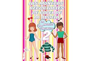 Las muñecas recortables de papel de la abuela 2: 40 Láminas con 20 Modelos y 200 Complementos de Ropa Vintage para Vestir a Todo Color a las Muñecas ... Vintage (Muñecas vintage) (Spanish Edition)