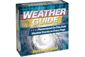 Weather Guide 2024 Day-to-Day Calendar: Phenomenal On-This-Date Weather Events on Every Page