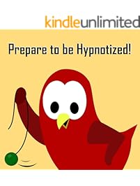 Prepare to be Hypnotized! (The Adventures of Sammy the Bird)