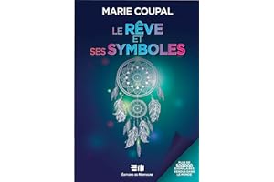 Le rêve et ses symboles: Plus de 500 000 exemplaires vendus! (French Edition)