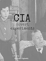 CIA Covert Experiments