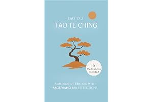 Tao Te Ching: A Meditative Edition with Sage Wang Bi's Reflections