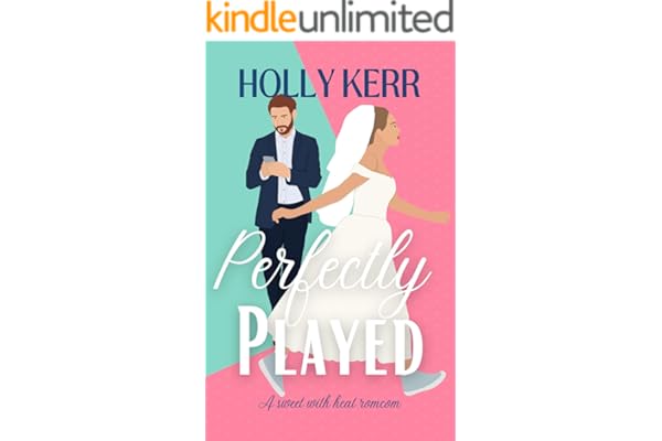 Perfectly Played: A runaway bride, jilted groom, missed opportunities sweet romantic comedy (Love & Alliteration Book 1)