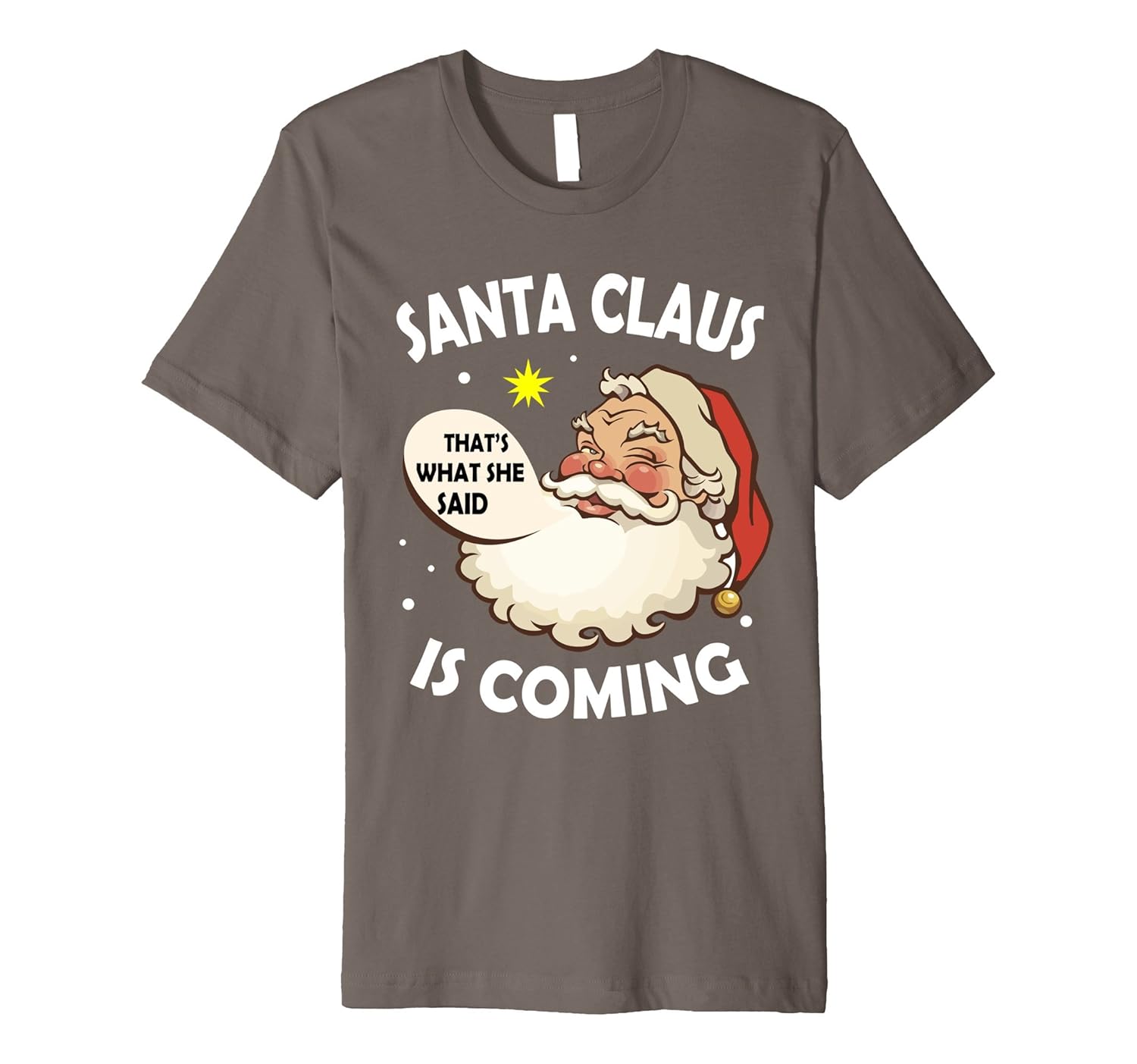 Santa Claus Is Coming Costume Merry Christmas Funny T-Shirt-ANZ