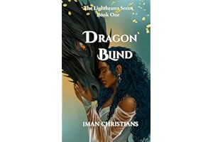 Dragon Blind: A Black Romantasy of Dragon Bonds, Forbidden Love, and One Woman's Fight to Save a World That Never Wanted Her 