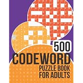 500 Codeword Puzzle Book for Adults: Codewords book with a colossal 500 puzzles to enjoy!