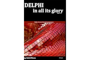 Delphi, in all its glory: …For more than mere programmers