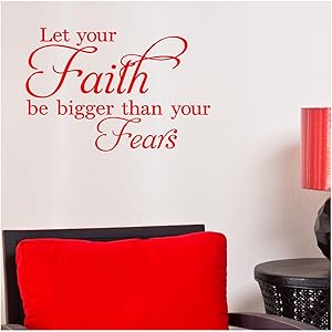 Let Your Faith Be Bigger Than Your Fears Vinyl Lettering Wall Decal Stickers (12.5