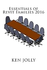 Essentials of Revit Families 2016 Kindle Edition