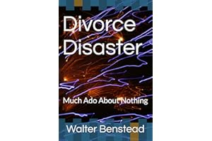 Divorce Disaster: Much Ado About Nothing