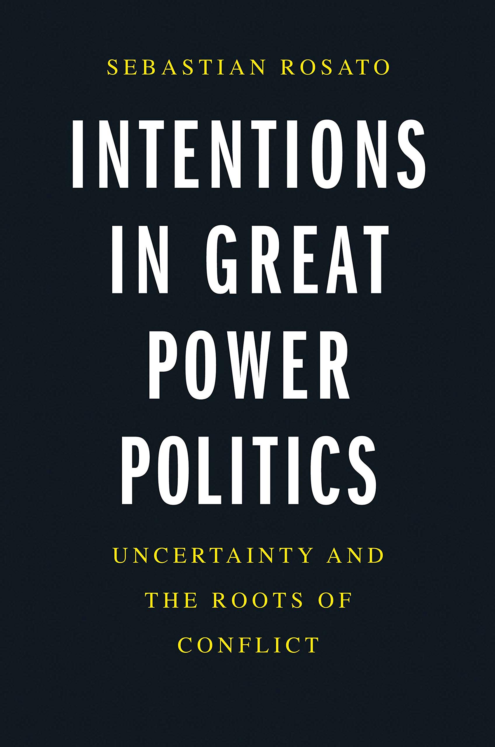 Intentions In Great Power Politics