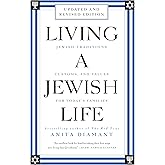 Living a Jewish Life, Revised and Updated: Jewish Traditions, Customs, and Values for Today's Families