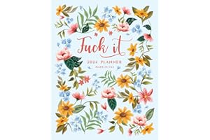2024 Planner: Weekly and Monthly Sweary Fuck It Calendar and Organizer with Funny Prompts (Funny Christmas Book)