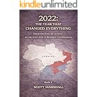 2022: The Year That Changed Everything: From the Failure at Kyiv to the Collapse in Kharkiv and Kherson